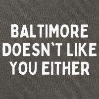 Baltimore Doesnt Like You Either Funny Baltimore Maryland Cotton Canvas Backpack