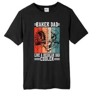 Baker Dad Like A Regular Dad Cooler Meaningful Gift Tall Fusion ChromaSoft Performance T-Shirt