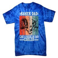 Baker Dad Like A Regular Dad Cooler Meaningful Gift Tie-Dye T-Shirt