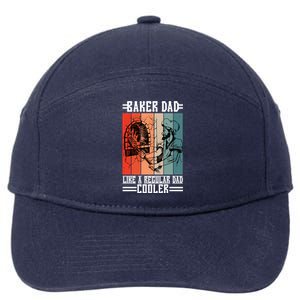 Baker Dad Like A Regular Dad Cooler Meaningful Gift 7-Panel Snapback Hat