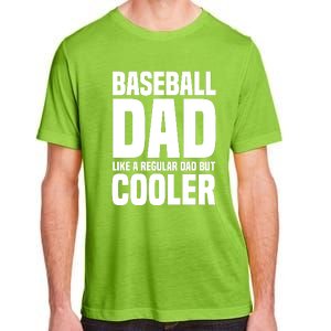 Baseball Dad Like A Regular Dad But Cooler Adult ChromaSoft Performance T-Shirt