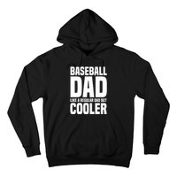 Baseball Dad Like A Regular Dad But Cooler Hoodie