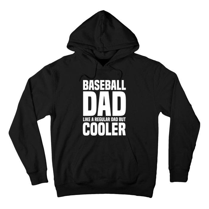 Baseball Dad Like A Regular Dad But Cooler Hoodie