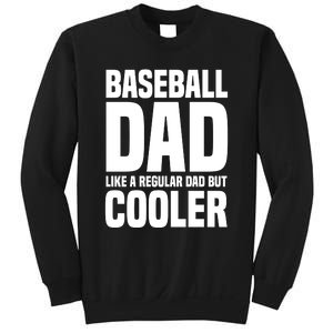 Baseball Dad Like A Regular Dad But Cooler Sweatshirt