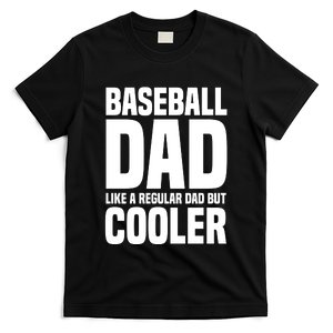 Baseball Dad Like A Regular Dad But Cooler T-Shirt