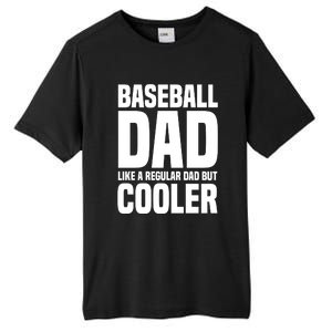 Baseball Dad Like A Regular Dad But Cooler Tall Fusion ChromaSoft Performance T-Shirt