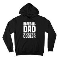 Baseball Dad Like A Regular Dad But Cooler Tall Hoodie