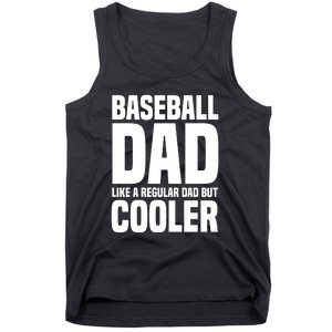 Baseball Dad Like A Regular Dad But Cooler Tank Top