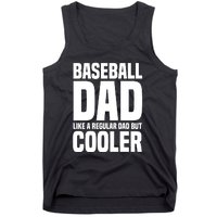 Baseball Dad Like A Regular Dad But Cooler Tank Top