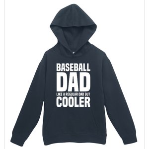 Baseball Dad Like A Regular Dad But Cooler Urban Pullover Hoodie