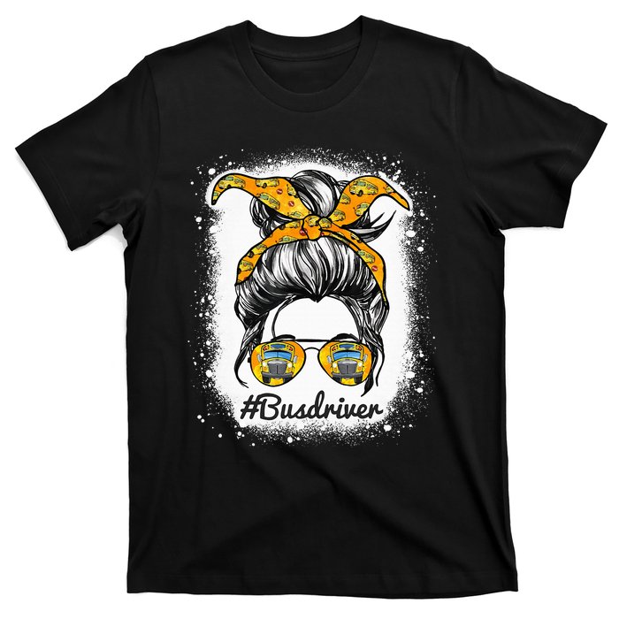 Bus Driver Life Messy Bun Hair Cute School Bus Driver T-Shirt