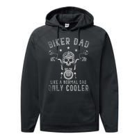 Biker Dad Like A Normal Dad Only Cooler Biking Skull Biker Performance Fleece Hoodie