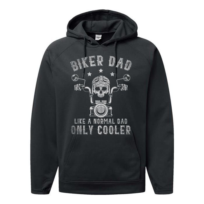 Biker Dad Like A Normal Dad Only Cooler Biking Skull Biker Performance Fleece Hoodie