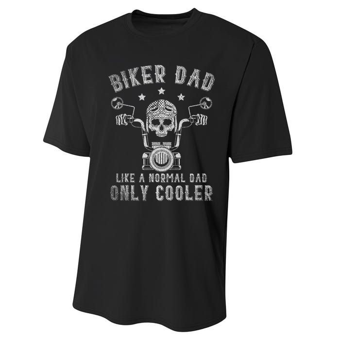 Biker Dad Like A Normal Dad Only Cooler Biking Skull Biker Performance Sprint T-Shirt