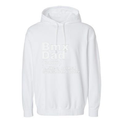 BMX Dad Like Normal Dad But Cooler Bike Motocross Gift Garment-Dyed Fleece Hoodie