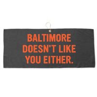 Baltimore DoesnT Like You Either Apparel Large Microfiber Waffle Golf Towel