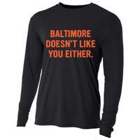 Baltimore DoesnT Like You Either Apparel Cooling Performance Long Sleeve Crew