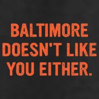 Baltimore DoesnT Like You Either Apparel 25L Jumbo Tote