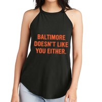 Baltimore DoesnT Like You Either Apparel Women's Perfect Tri Rocker Tank