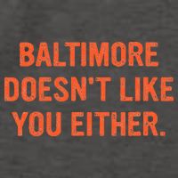 Baltimore DoesnT Like You Either Apparel Vector Backpack