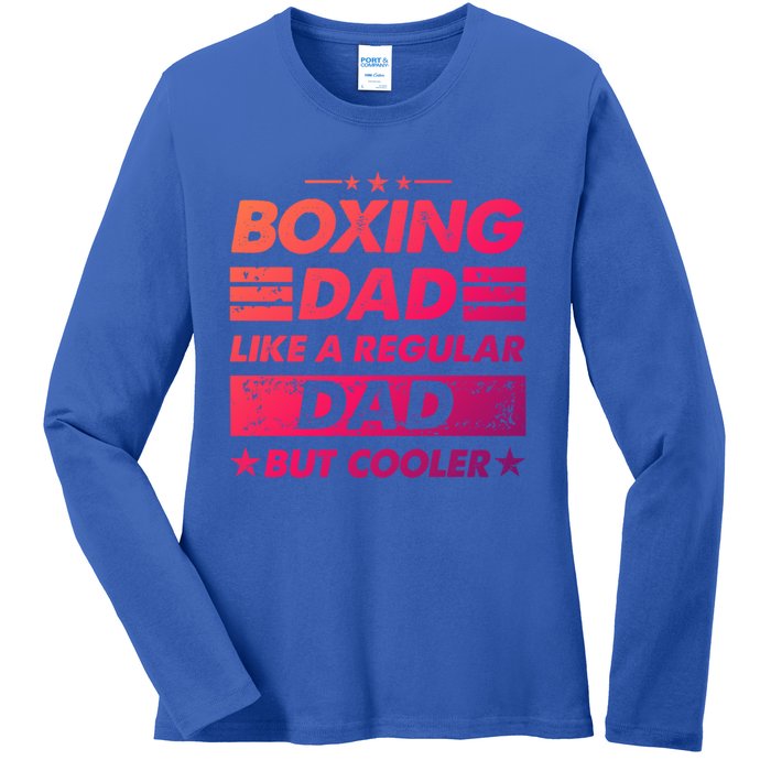 Boxing Dad Like A Regular Dad Funny Boxing Gift Ladies Long Sleeve Shirt