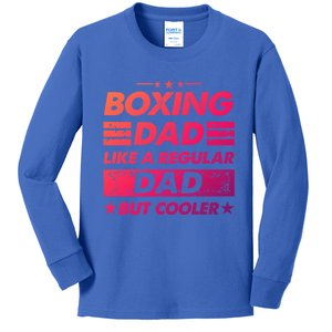 Boxing Dad Like A Regular Dad Funny Boxing Gift Kids Long Sleeve Shirt