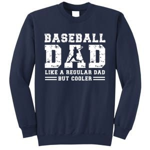 Baseball Dad Like A Regular Dad But Cooler Sweatshirt