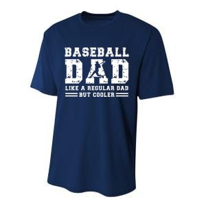 Baseball Dad Like A Regular Dad But Cooler Performance Sprint T-Shirt