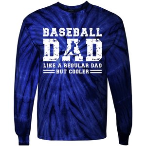 Baseball Dad Like A Regular Dad But Cooler Tie-Dye Long Sleeve Shirt