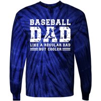 Baseball Dad Like A Regular Dad But Cooler Tie-Dye Long Sleeve Shirt