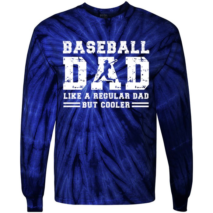 Baseball Dad Like A Regular Dad But Cooler Tie-Dye Long Sleeve Shirt