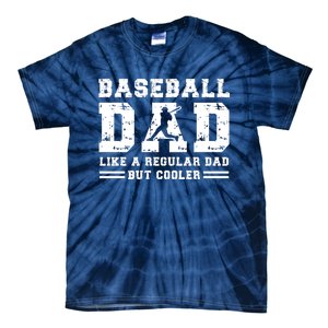 Baseball Dad Like A Regular Dad But Cooler Tie-Dye T-Shirt