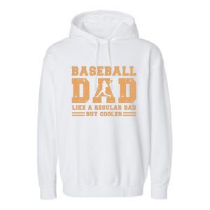 Baseball Dad Like A Regular Dad But Cooler Garment-Dyed Fleece Hoodie