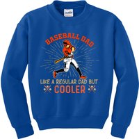 Baseball Dad Like A Regular Dad But Cooler Player Gift Kids Sweatshirt