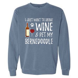 Bernedoodle Dog Lover Wine Funny Dog Mom Gift Garment-Dyed Sweatshirt