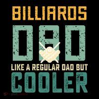 Billiards Dad Like A Regular Dad But Cooler Birthday Gift For Father’s Day Poster
