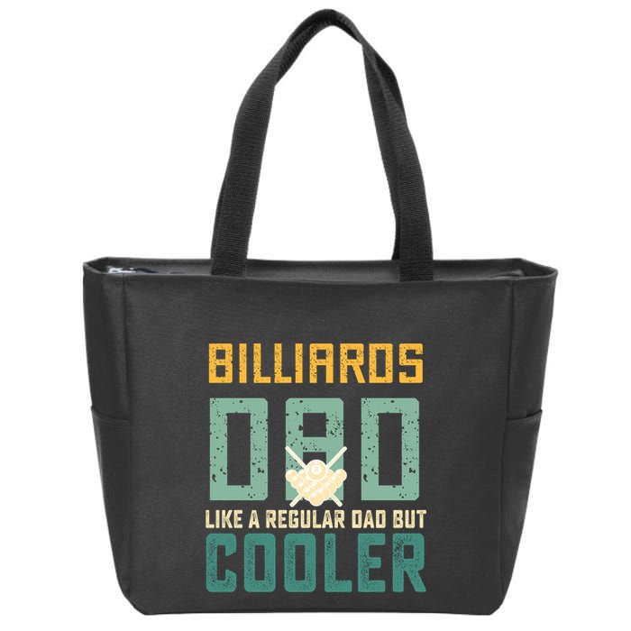 Billiards Dad Like A Regular Dad But Cooler Birthday Gift For Father’s Day Zip Tote Bag