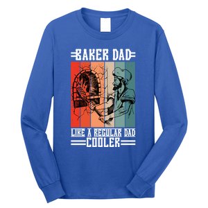 Baker Dad Like A Regular Dad Cooler Gift Long Sleeve Shirt