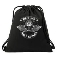 Biker Dad Like A Normal Dad Only Cooler Motorcycle Biker Drawstring Bag