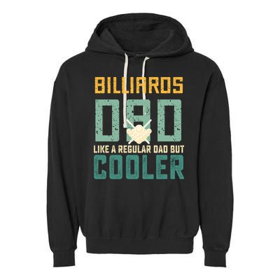 Billiards Dad Like A Regular Dad But Cooler Billard Father's Day Gift For Dad Garment-Dyed Fleece Hoodie