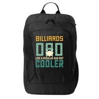 Billiards Dad Like A Regular Dad But Cooler Billard Father's Day Gift For Dad City Backpack
