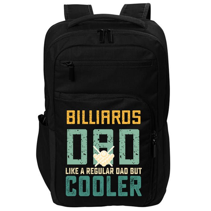 Billiards Dad Like A Regular Dad But Cooler Billard Father's Day Gift For Dad Impact Tech Backpack