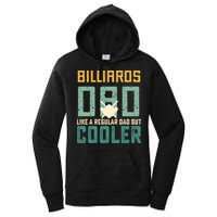 Billiards Dad Like A Regular Dad But Cooler Billard Father's Day Gift For Dad Women's Pullover Hoodie
