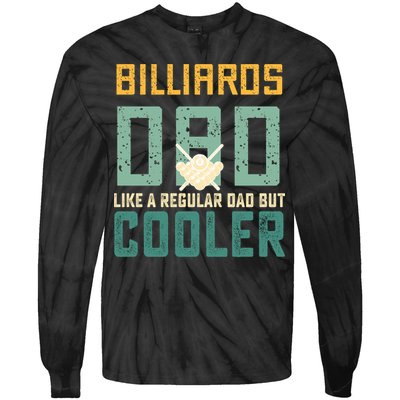 Billiards Dad Like A Regular Dad But Cooler Billard Father's Day Gift For Dad Tie-Dye Long Sleeve Shirt