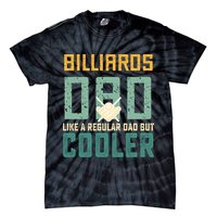 Billiards Dad Like A Regular Dad But Cooler Billard Father's Day Gift For Dad Tie-Dye T-Shirt