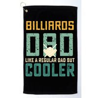 Billiards Dad Like A Regular Dad But Cooler Billard Father's Day Gift For Dad Golf Towel