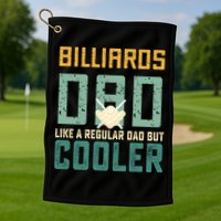 Billiards Dad Like A Regular Dad But Cooler Billard Father's Day Gift For Dad Golf Towel