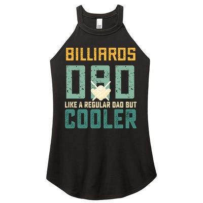 Billiards Dad Like A Regular Dad But Cooler Billard Father's Day Gift For Dad Women's Perfect Tri Rocker Tank