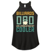 Billiards Dad Like A Regular Dad But Cooler Billard Father's Day Gift For Dad Women's Perfect Tri Rocker Tank