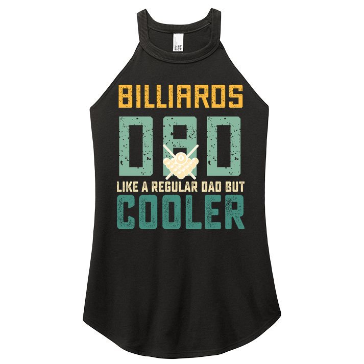 Billiards Dad Like A Regular Dad But Cooler Billard Father's Day Gift For Dad Women's Perfect Tri Rocker Tank